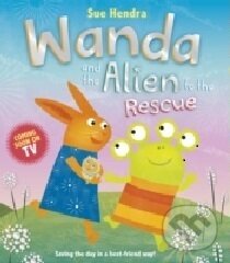 Levně Wanda and the Alien to the Rescue - Sue Hendra