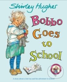 Levně Bobbo Goes to School - Shirley Hughes - kniha z kategorie Beletria
