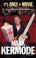 Levně It`s Only a Movie: Reel Life Adventures of a Film Obsessive