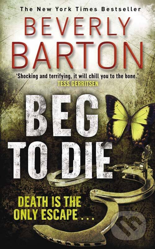 Levně Beg to Die - Beverly Barton