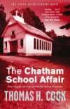 Levně Chatham School Affair, The - THOMAS H. COOK
