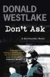 Levně Don`t Ask - Donald Westlake