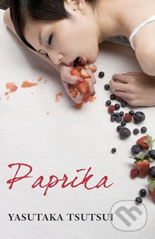 Kniha: Paprika (Yasutaka Tsutsui)