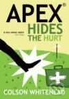 Kniha Apex: Hides the Hurt