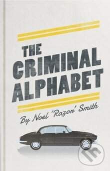 Kniha The Criminal Alphabet : An A-Z of Prison Slang