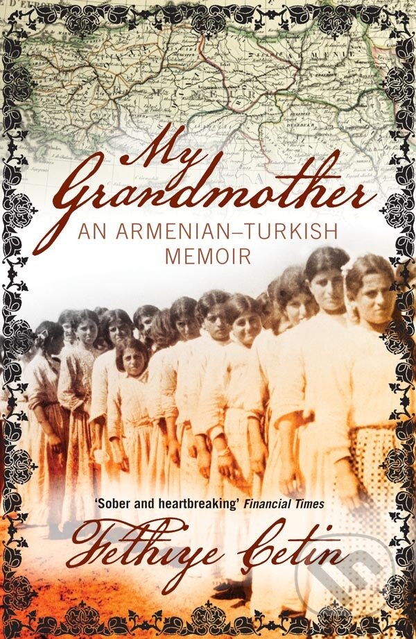 Levně My Grandmother : An Armenian-Turkish Memoir - Fethiye Cetin
