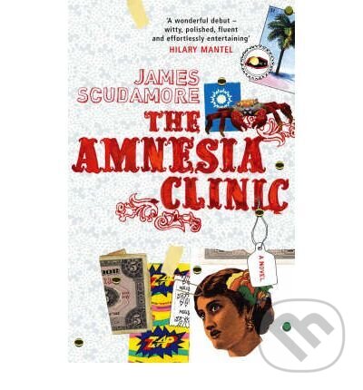 Levně Amnesia Clinic, the - Jame Scudamore