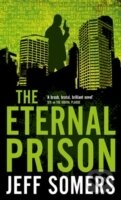Levně Eternal Prison - JEFF SOMERS - kniha z kategorie Beletria