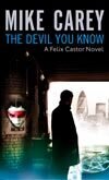 Levně Devil You Know, The - Mike Carey - kniha z kategorie Beletria