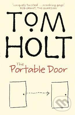 Levně The Portable Door - Tom Holt