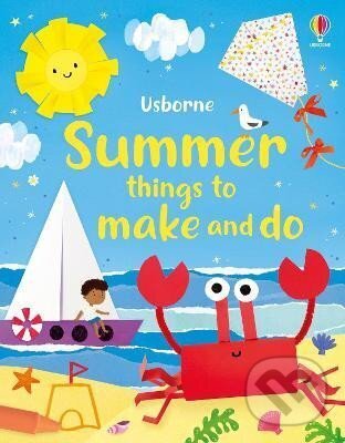 Kniha: Summer Things to Make and Do (Kate Nolan). , 2024