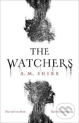 Levně The Watchers - M. A. Shine
