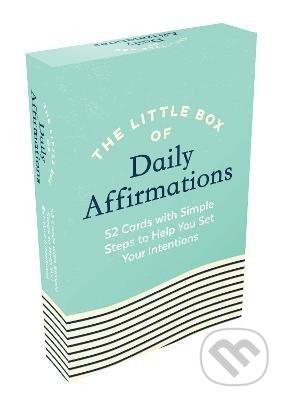 Kniha The Little Box of Daily Affirmations: 52 Cards with Simple Steps to Help You Set Your Intentions