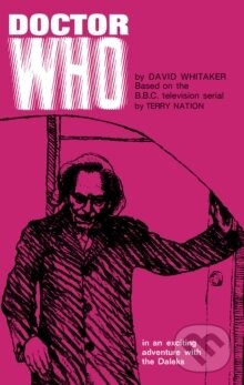 Levně Doctor Who and the Daleks - David Whitaker