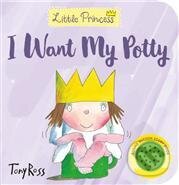 I Want My Potty! - Tony Ross
