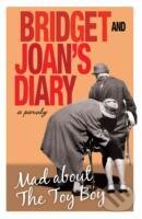Levně Bridget and Joans Diary : Mad About the Toy Boy - Rôzni autori editori