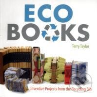 Levně Eco Books : Inventive Projects from the Recycling Bin