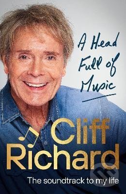 Levně A Head Full of Music: The soundtrack to my life - Cliff Richard