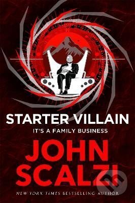 Levně Starter Villain: A turbo-charged tale of supervillains, minions and a hidden volcano lair . . .