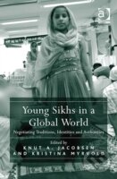 Levně Young Sikhs in a Global World : Negotiating Traditions, Identities and Authorities - kniha z kategorie Filozofia