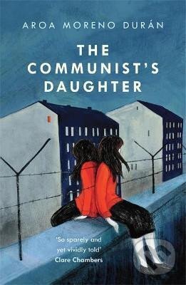 Levně The Communist´s Daughter - Moreno Aroa Durán