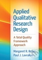 Kniha: Applied Qualitative Research Design : A Total Quality Framework Approach (Paul J. Lavrakas). , 2015