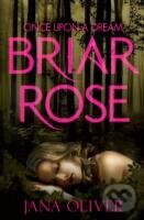 Levně Briar Rose - Jana Oliver