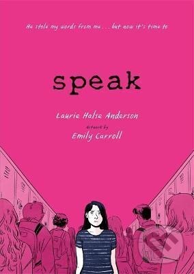 Kniha: Speak: The Graphic Novel (Laurie Anderson Hals). , 2019