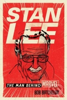 Levně Stan Lee - Bob Batchelor - kniha z kategorie Životopisy