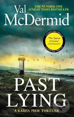 Levně Past Lying: The twisty new Karen Pirie thriller, now a major ITV series
