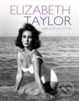 Kniha Elizabeth Taylor Her Life in Style