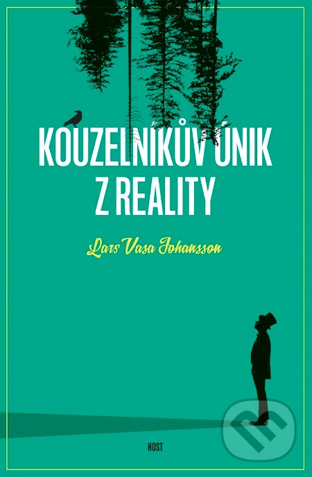 E-kniha: Kouzelníkův únik z reality (Lars Vasa Johansson). Host, 2017