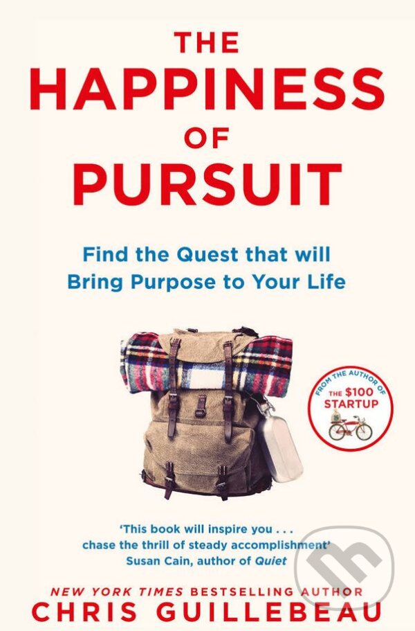 Levně The Happiness of Pursuit (Find the Quest That Will Bring Purpose to Your Life) - kniha z kategorie Motivácia a sebarozvoj