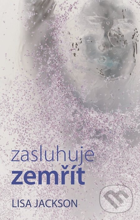 E-kniha: Zasluhuje zemřít (Lisa Jackson). Domino, 2017