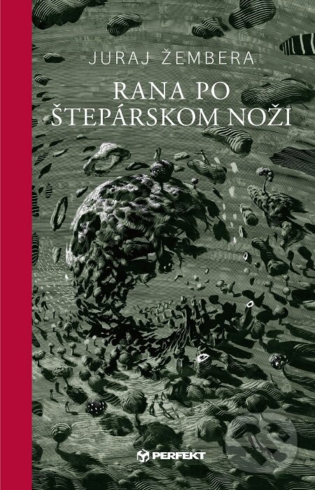E-kniha: Rana po štepárskom noži (Juraj Žembera). Perfekt, 2016