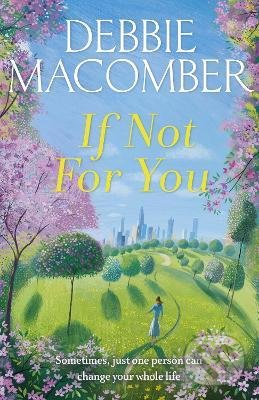 Levně If Not for You - Debbie Macomber - kniha z kategorie Beletria