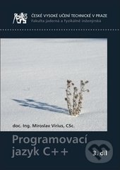 Programovací jazyk C++ 3. - Miroslav Virius, ČVUT, 2017