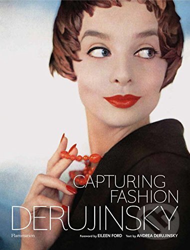 Levně Capturing Fashion - Andrea Derujinsky - kniha z kategorie Móda