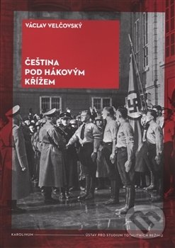 Levně Čeština pod hákovým křížem - Václav Velčovský - kniha z kategorie História