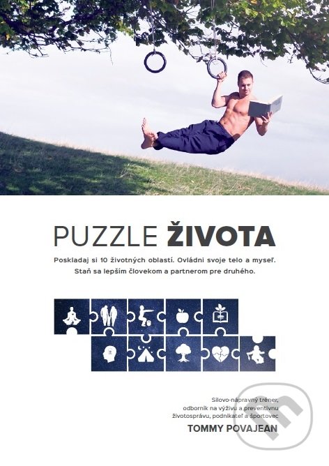 Levně Puzzle Života (Poskladaj si 10 životných oblastí. Ovládni svoje telo a myseľ. Staň sa lepším človekom a partnerom pre druhého.) - kniha z kategorie…