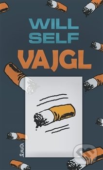Levně Vajgl - Will Self - kniha z kategorie Beletria