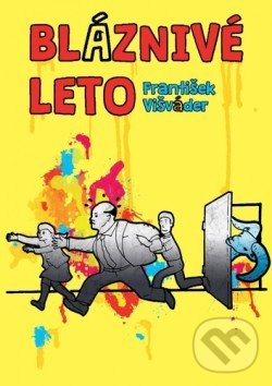 Levně Bláznivé leto - kniha z kategorie Beletria