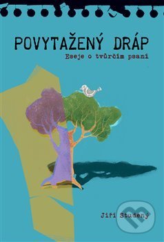 Levně Povytažený dráp (Eseje o tvůrčím psaní) - Jiří Studený - kniha z kategorie Eseje, úvahy a glosy