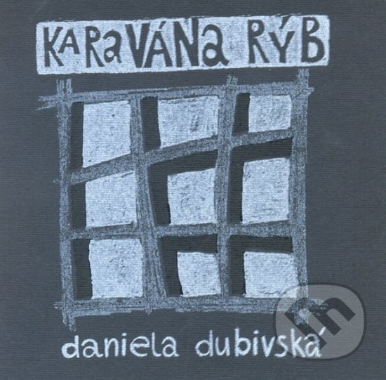 Levně Karavána rýb - Daniela Dubivská, Ľubomír Repaský (ilustrátor) - kniha z kategorie Poézia