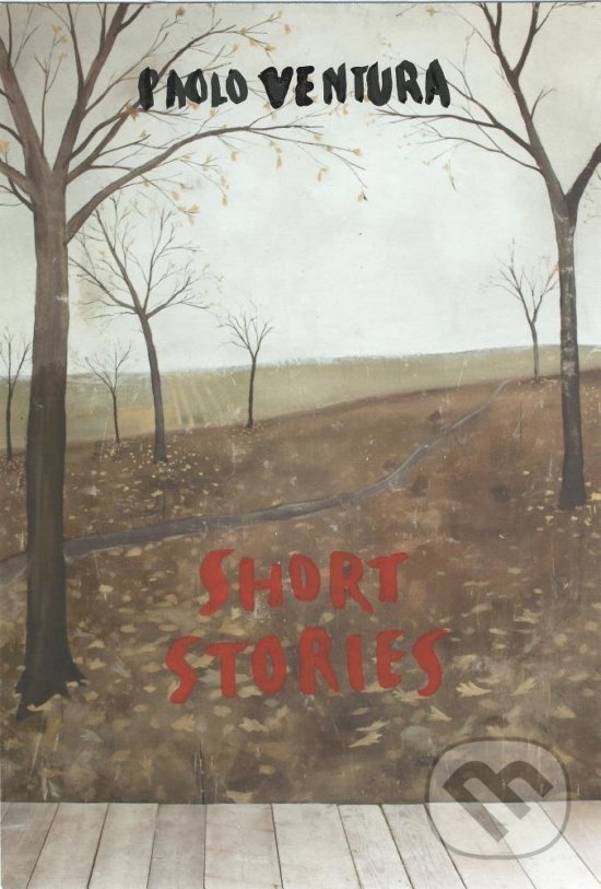 Levně Short Stories - Paolo Ventura - kniha z kategorie Fotografie