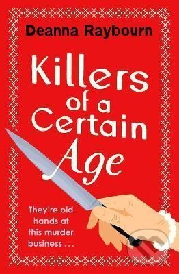 Levně Killers of a Certain Age - Deanna Raybourn