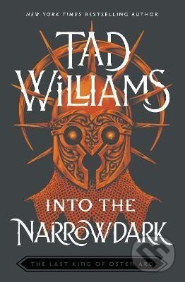 Levně Into the Narrowdark: Book Three of The Last King of Osten Ard