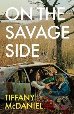 Kniha: On the Savage Side (Tiffany McDaniel). , 2023