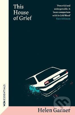 Kniha: This House of Grief (Helen Garner). , 2024