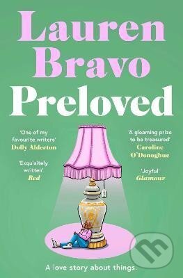 Kniha: Preloved: A sparklingly witty and relatable debut novel (Lauren Bravo). , 2024